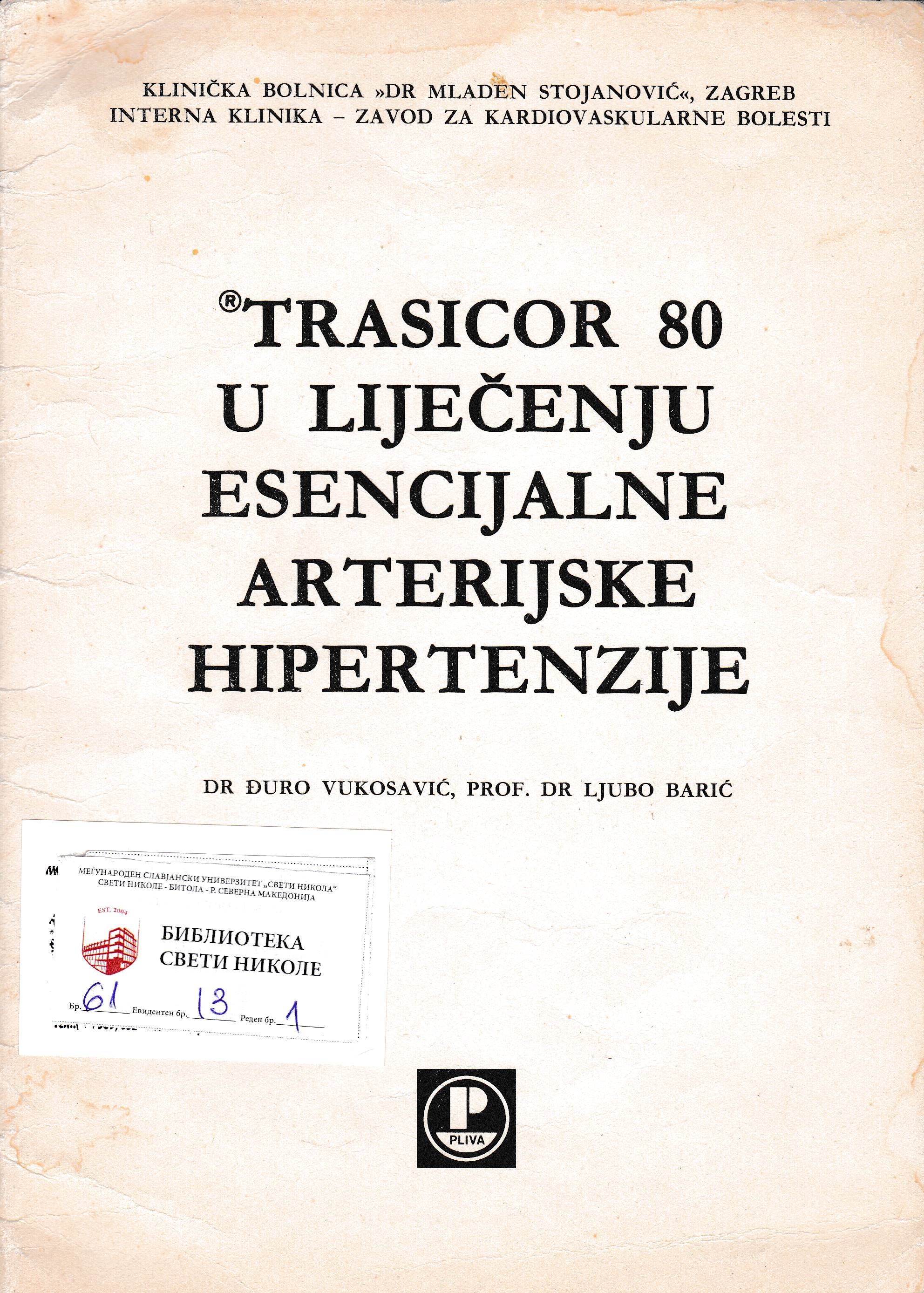 Trasicor 80 u liječenju esencijalne arterijske hipertenzije